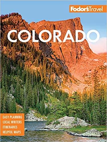 Fodor&#39;s 2019 Colorado Guidebook