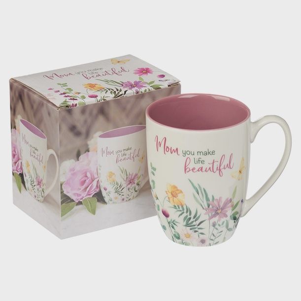 Mom, You Make Life Beautiful Mug