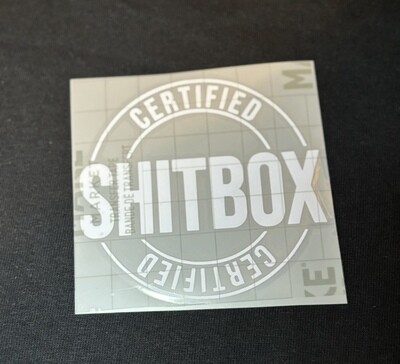 &quot;Certified Shitbox&quot; Decal