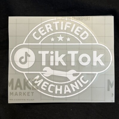 &quot;Certified TikTok Mechanic&quot; Decal