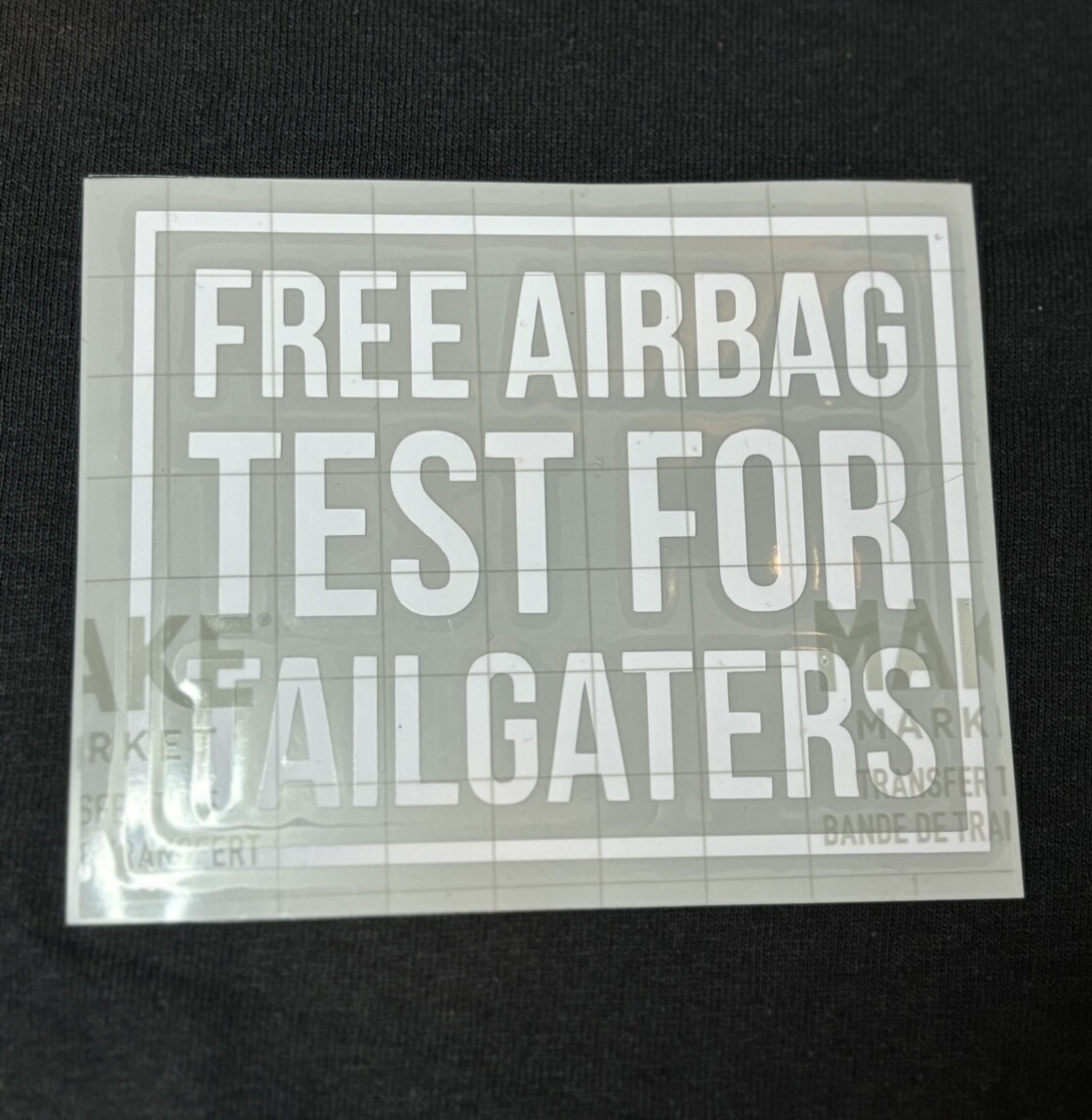 &quot;Free airbag test for Tailgaters&quot; Decal
