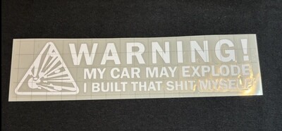 &quot;I built this shit myself&quot; Decal