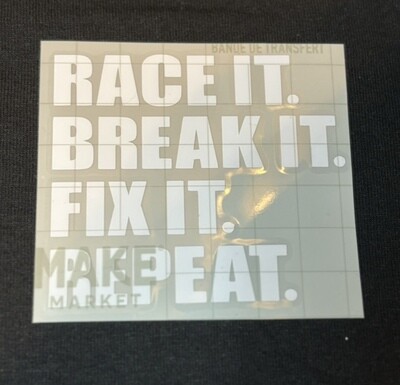 &quot;Race it. Break it. Fix it. Repeat.&quot;