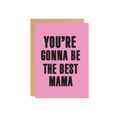 Viva La Vulva Greeting Card - You&#39;re Gonna Be The Best Mama