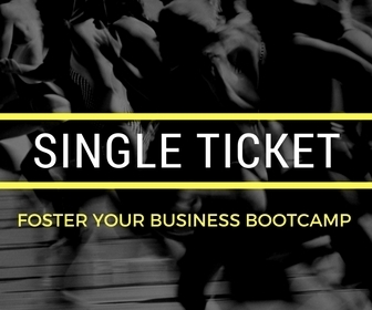 Foster Your Biz Bootcamp - Single Ticket