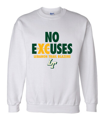 Lebanon Trail XC - No Excuses - Crew Sweatshirt