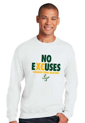 Lebanon Trail XC - No Excuses - Crew Sweatshirt