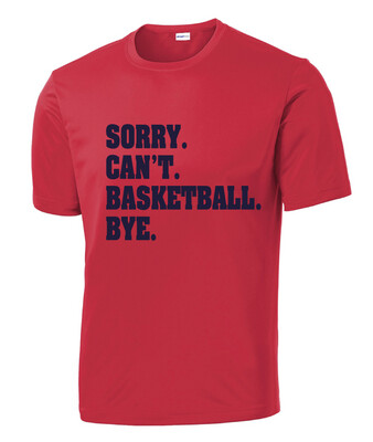 HSAA Basketball - Sorry. Can't. - Dri-Fit Short Sleeve