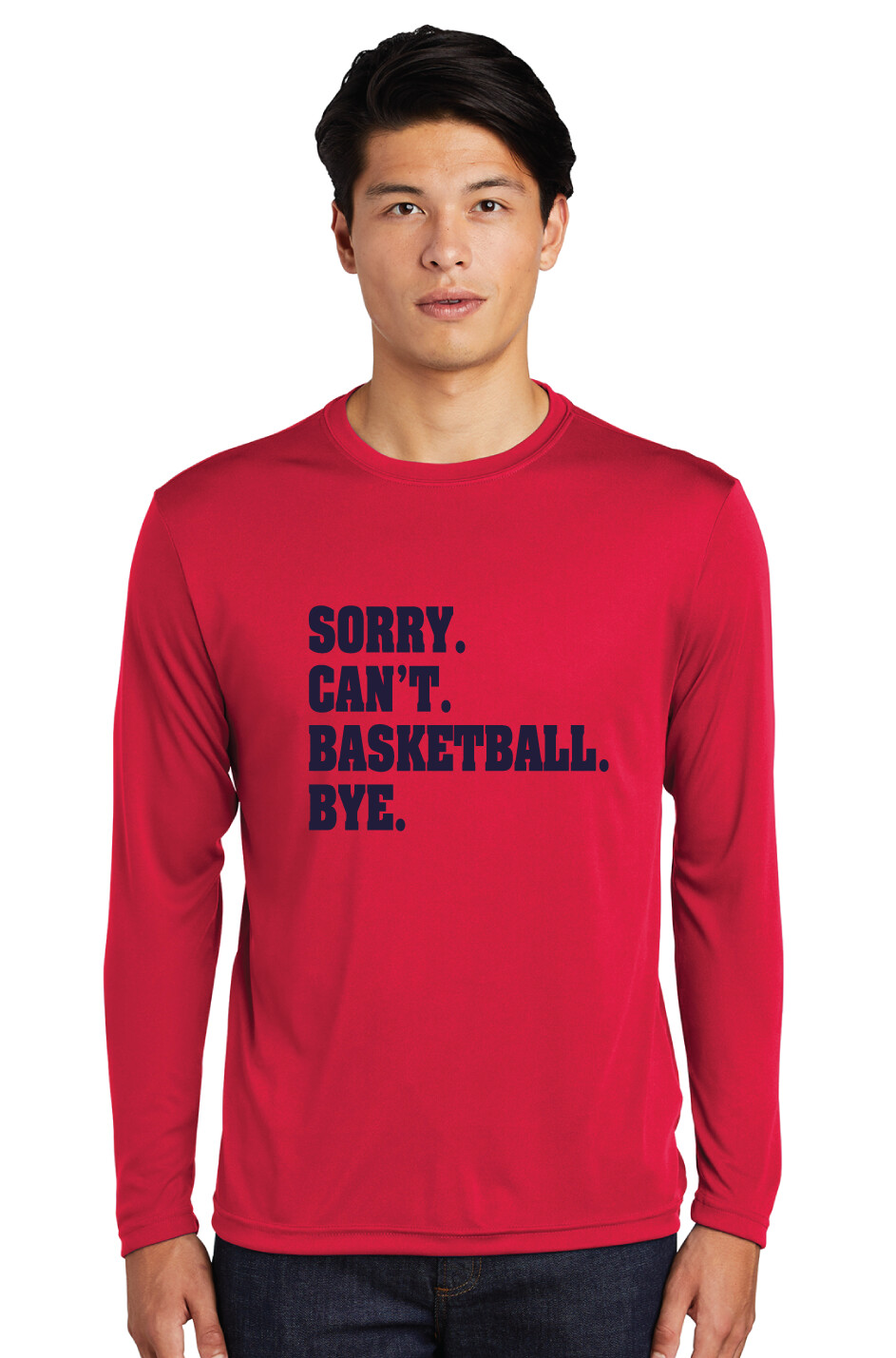 HSAA Basketball - Sorry. Can&#39;t. - Dri-Fit Long Sleeve