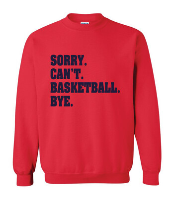 HSAA Basketball - Sorry. Can't. - Crew Sweatshirt