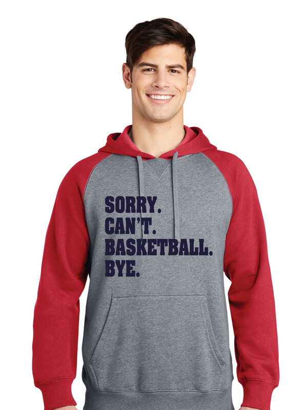 HSAA Basketball - Sorry. Can&#39;t. - Raglan Hoodie