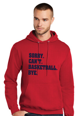 HSAA Basketball - Sorry. Can&#39;t. - Hoodie