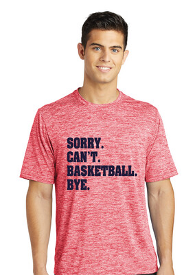 HSAA Basketball - Sorry. Can&#39;t. - Electric Dri-Fit Short Sleeve