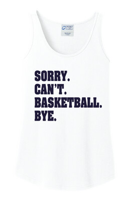 HSAA Basketball - Sorry. Can't. - Cotton Tank