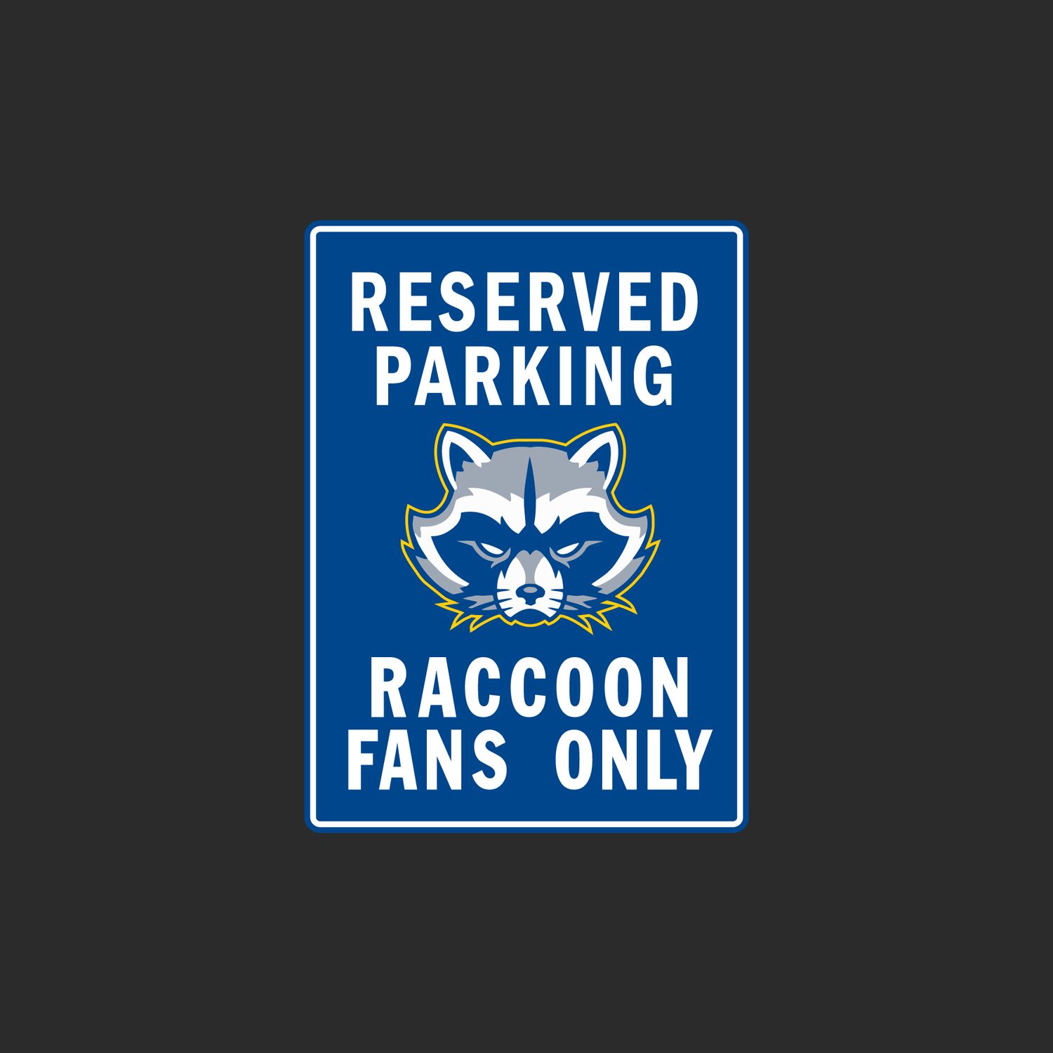 Frisco Raccoons - Parking Sign