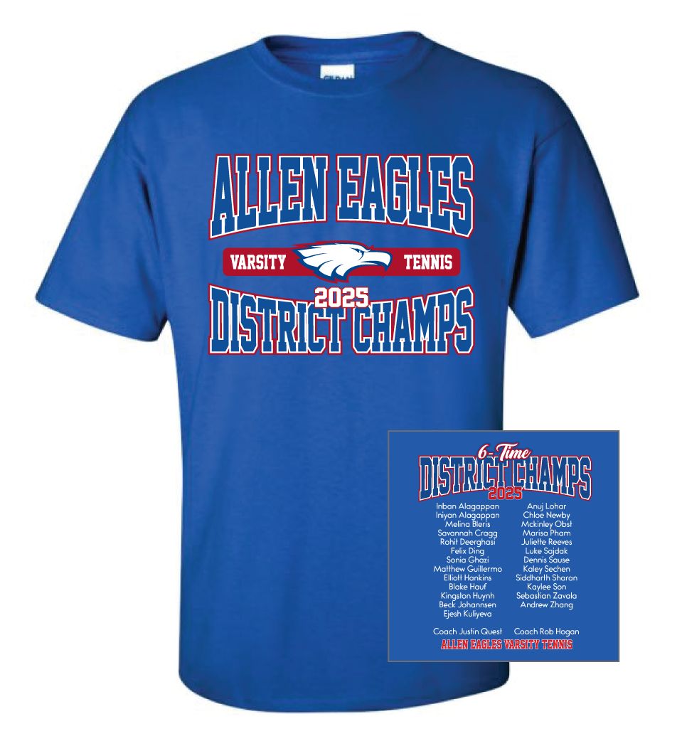 Allen Tennis - Varsity District Champs, Garment Color: Royal, Garment Type: Short Sleeve T-Shirt - 8000