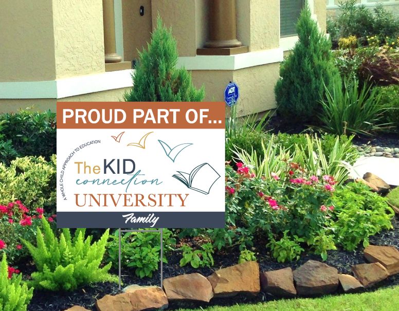 The Kid Connection University - YARD SIGN