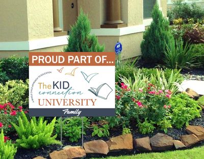 The Kid Connection University - YARD SIGN