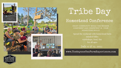 Tribe Day Homestead Gathering:  July 11-12, 2026