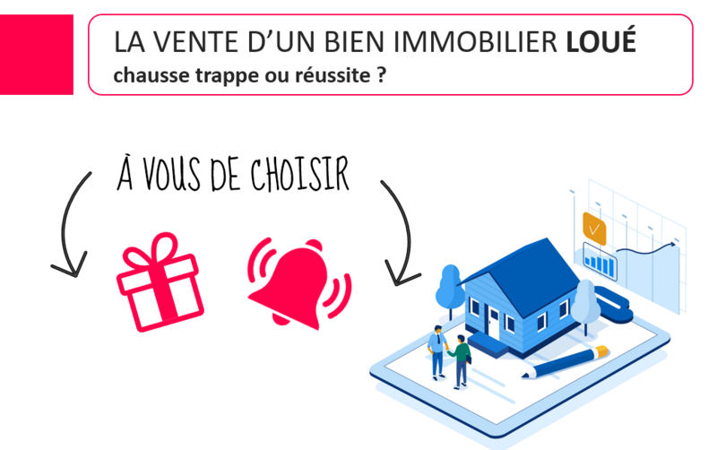 La vente d&#39;un bien immobilier loué : chausse-trappe ou réussite ? – 3H (im)
