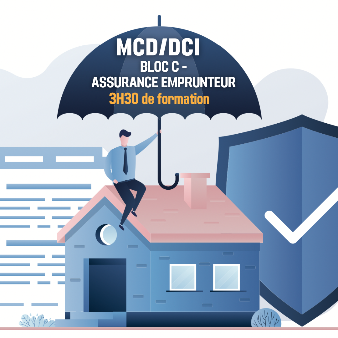 MCD / DCI 2023 Pack C Assurance emprunteur - 3H30 (ba)