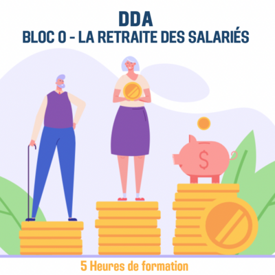 DDA - La retraite des salariés - Pack 5H (as)