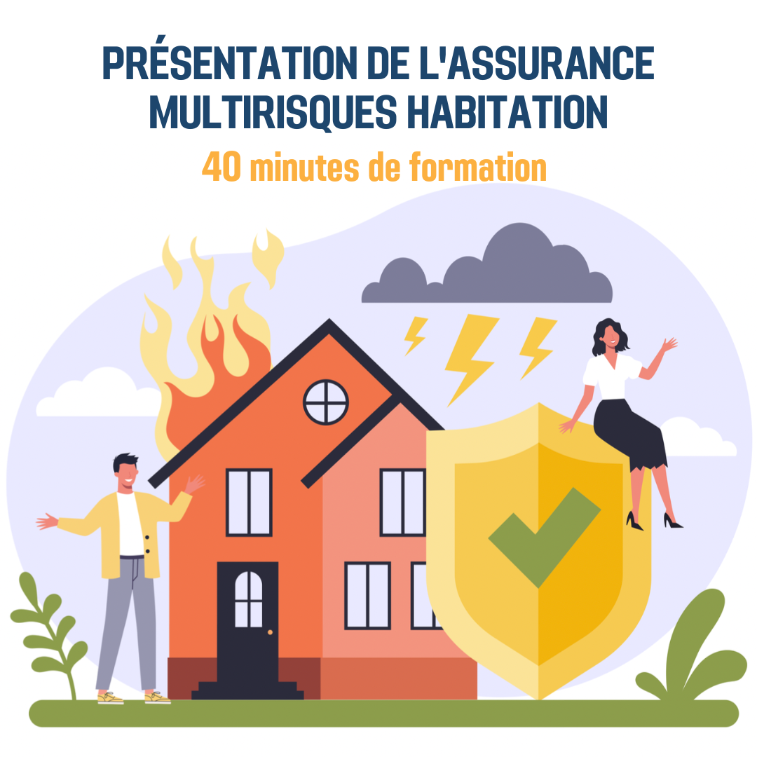 Présentation de l&#39;assurance multirisques habitation - 0H40 (as)
