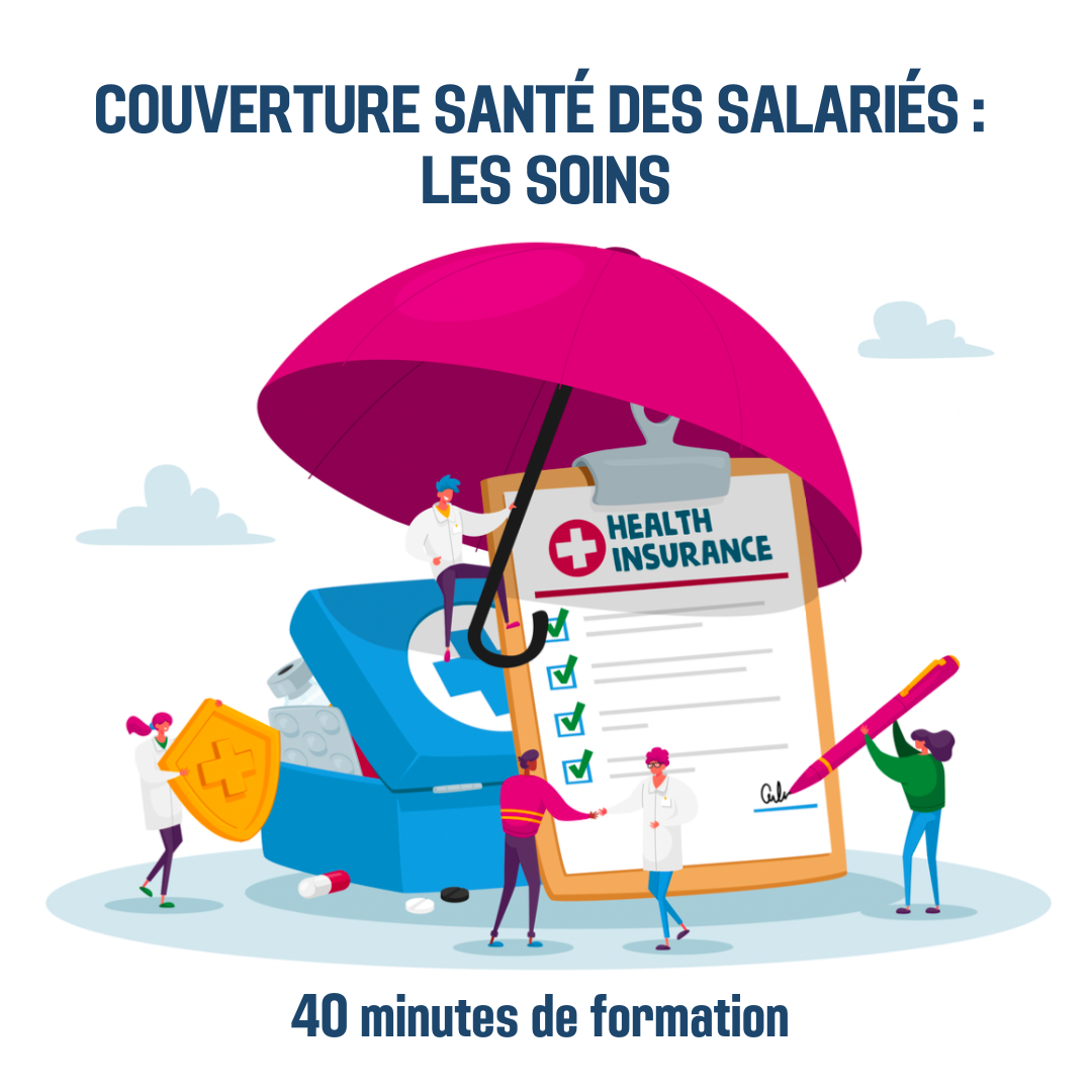Couverture santé des salariés : Les soins - 0H40 (as)