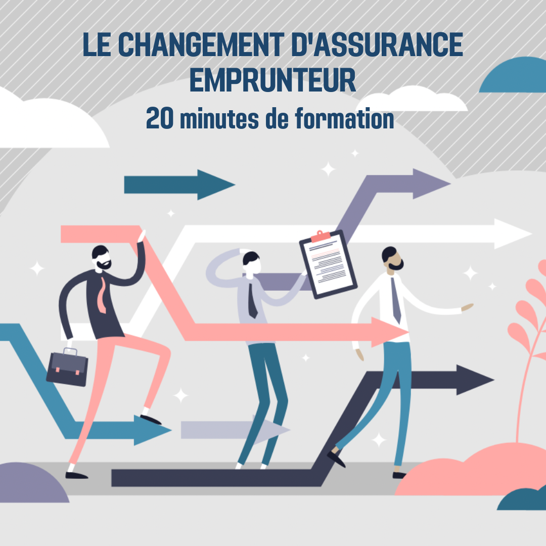 Le changement d&#39;assurance emprunteur - 0H20 (as)