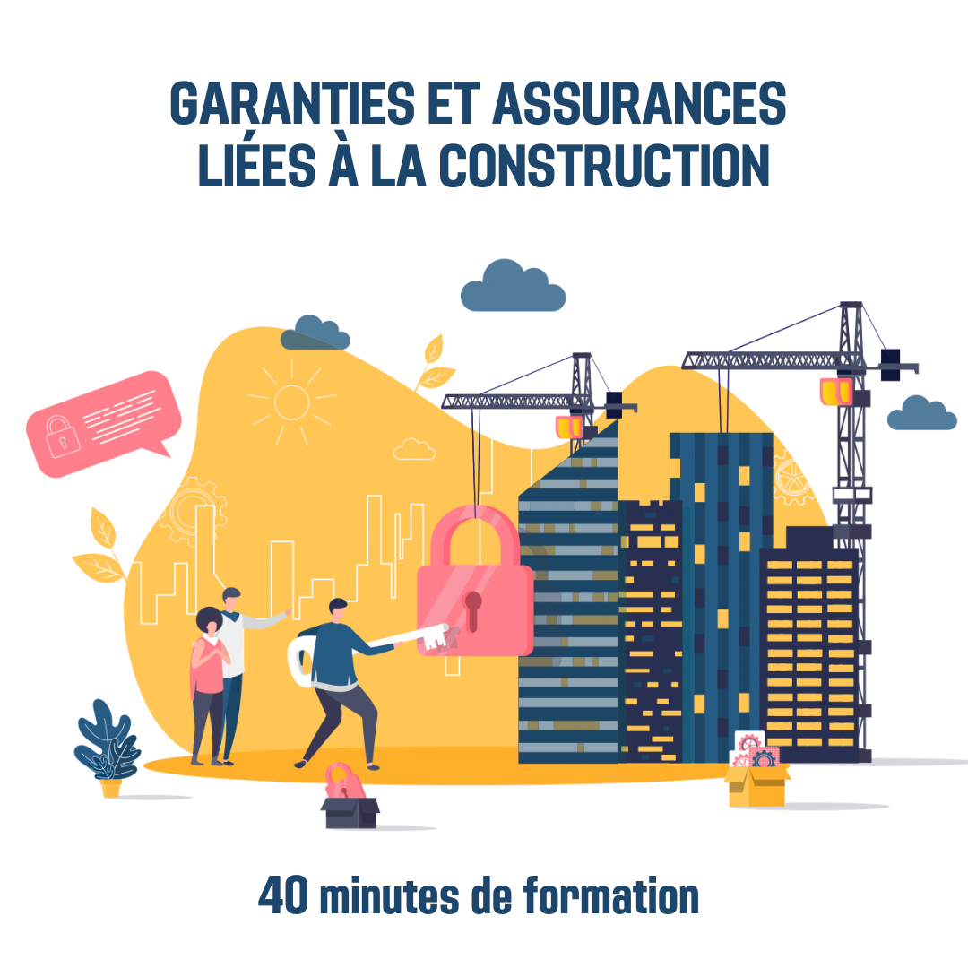 Garanties et assurances liées à la construction - 0H40 (as)