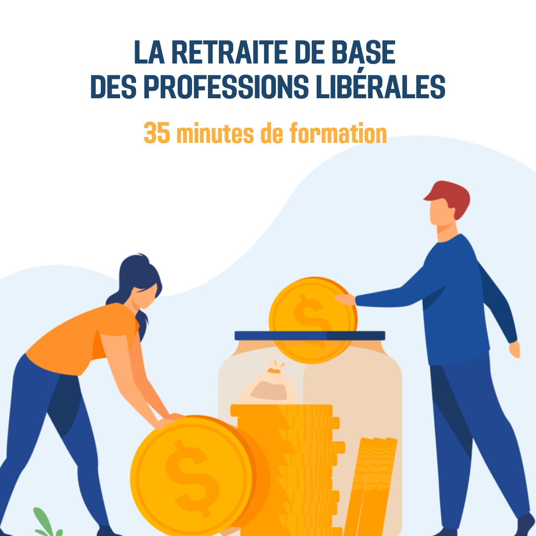 La retraite de base des professions libérales - 0H35 (as)