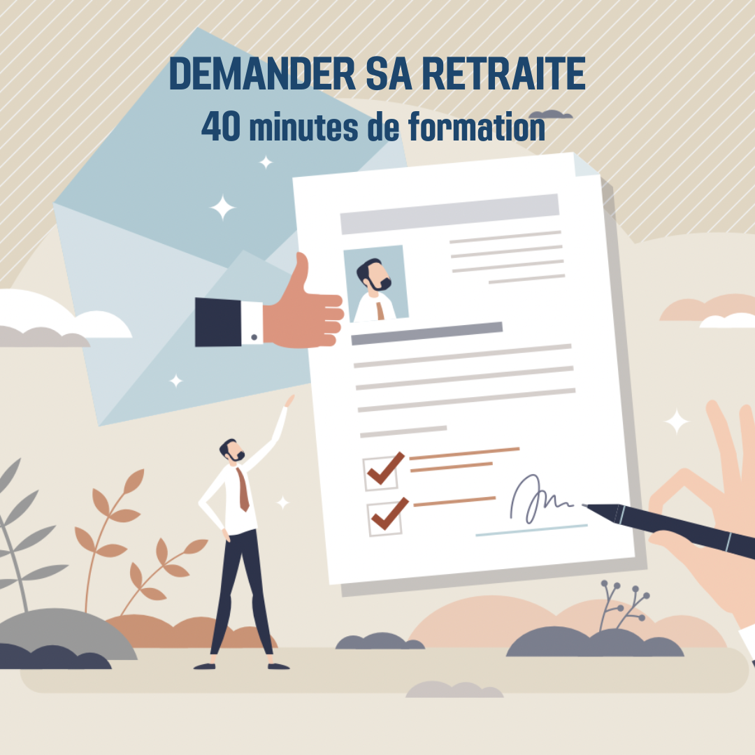 Demander sa retraite - 0H40 (as)