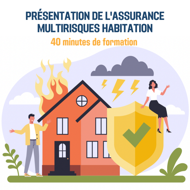 Présentation de l&#39;assurance multirisques habitation - 0H40 (as)