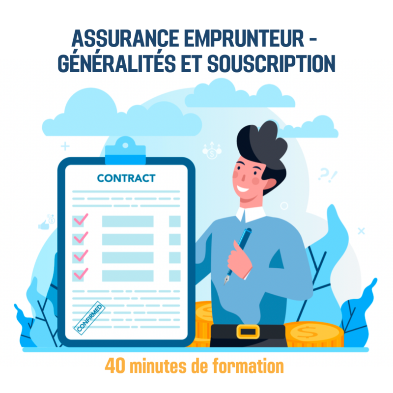 Assurance emprunteur - Généralités et souscription - 0H40 (as)