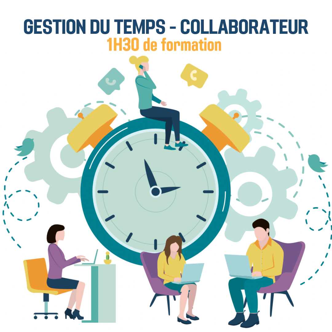Gestion du temps collaborateur - 1H30 (ss)