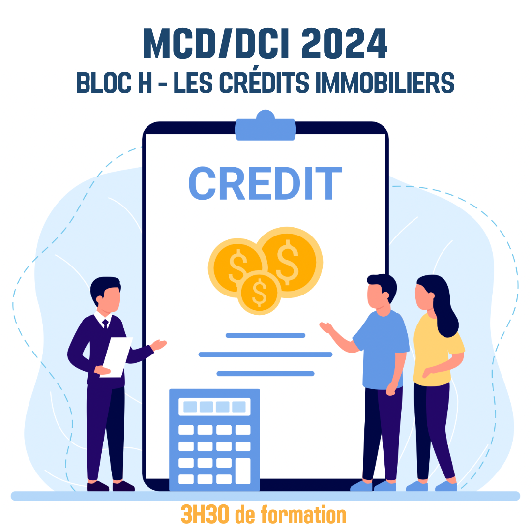 MCD / DCI 2024 Bloc H Les crédits immobiliers - 3H30 (ba)