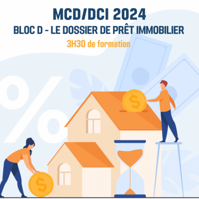 MCD / DCI 2024 Bloc D Le dossier de prêt immobilier - 3H30 (ba)