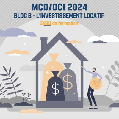 MCD / DCI 2024 Bloc B L&#39;investissement locatif - 3H30 (ba)