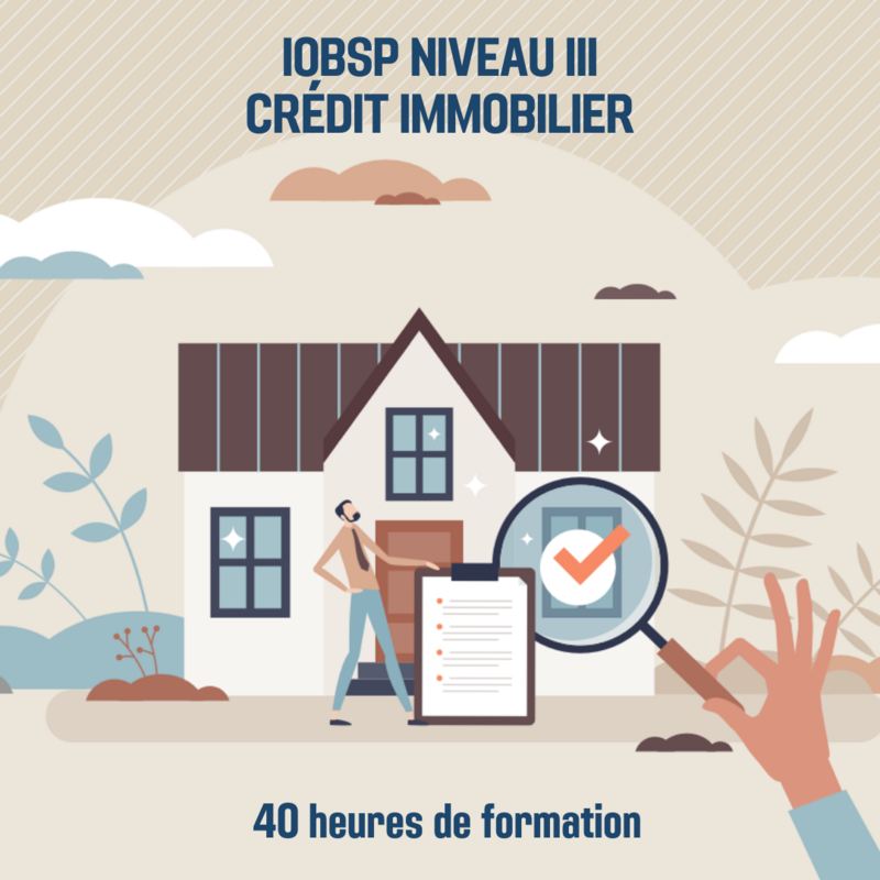 IOBSP Niveau III Crédit immobilier - 40H (ba)