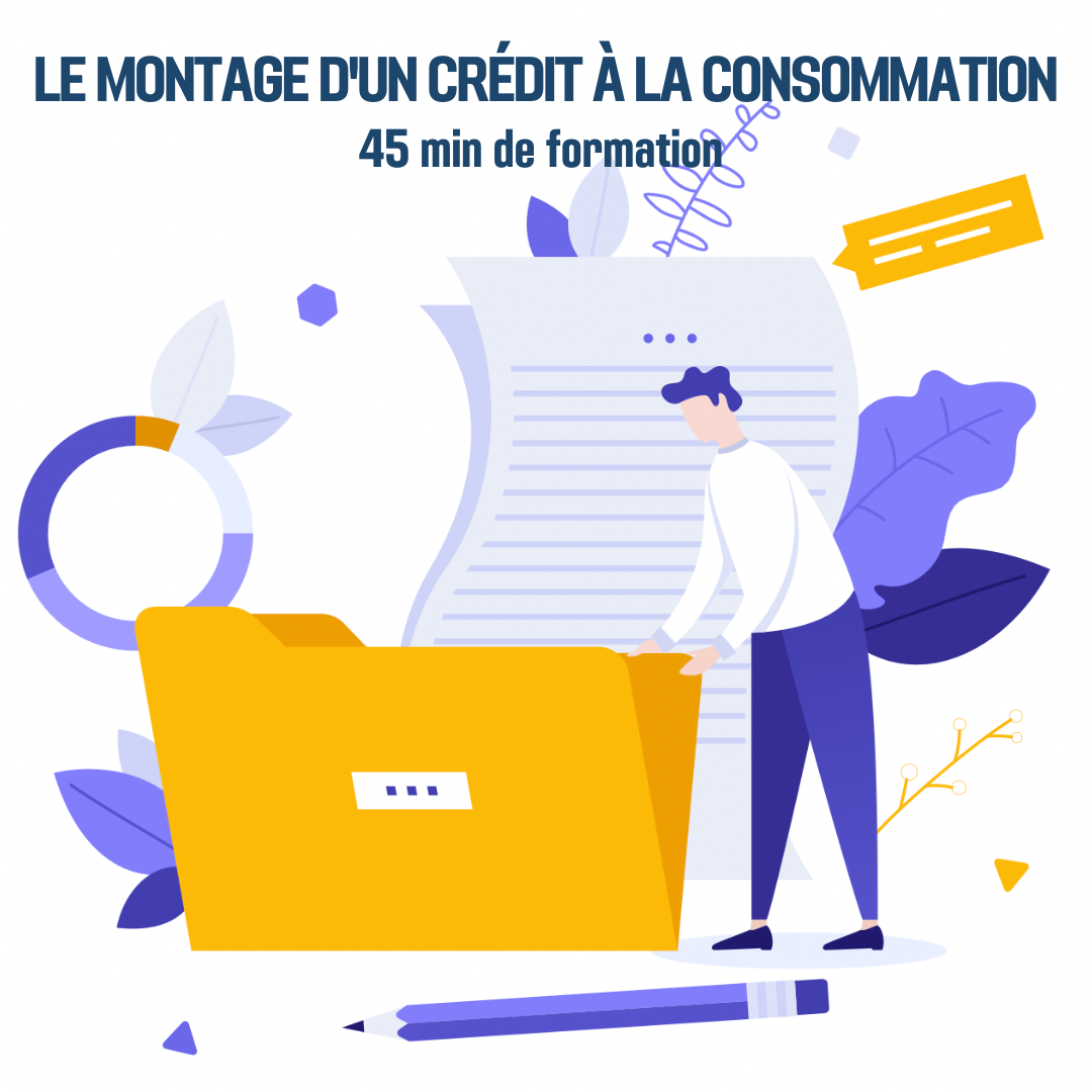 Le montage d&#39;un crédit à la consommation - 0H45 (ba)