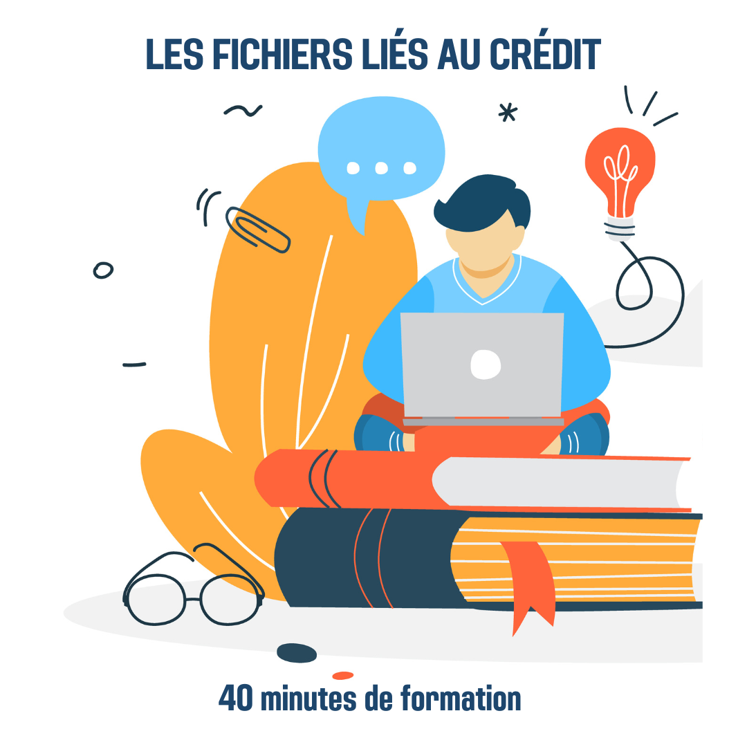 Les fichiers liés au crédit - 0H40 (ba)