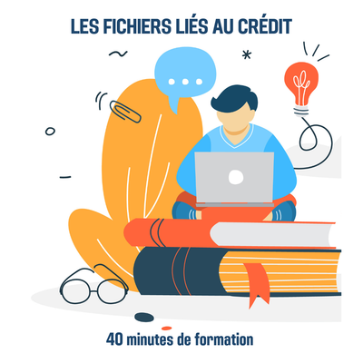 Les fichiers liés au crédit - 0H40 (ba)