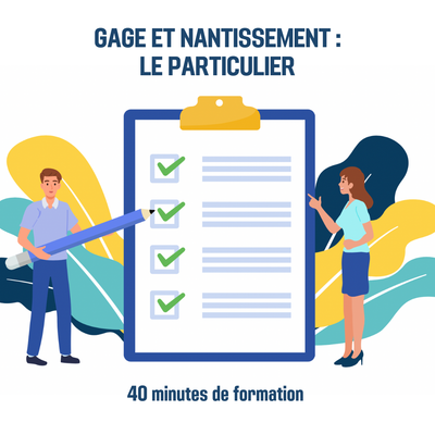 Gage et nantissement : le particulier - 0H40 (ba)