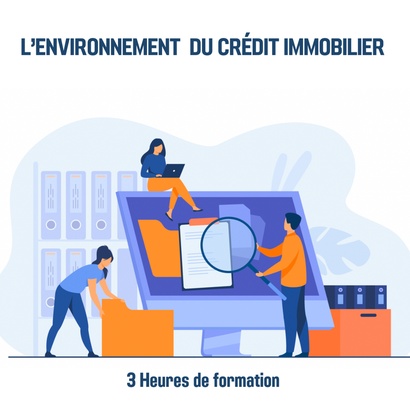 Environnement du crédit immobilier - 3H (im)