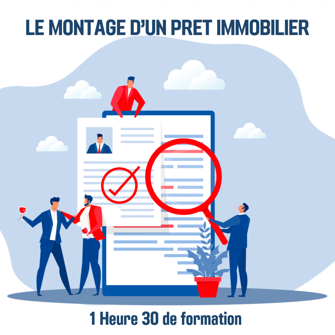 Le montage d&#39;un prêt immobilier - 1H30 (im)