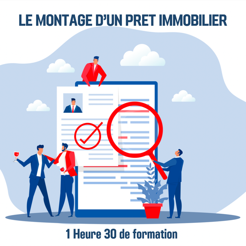 Le montage d&#39;un prêt immobilier - 1H30 (im)