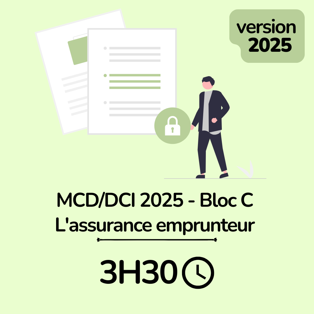 MCD / DCI 2025 Bloc C Assurance emprunteur - 3H30 (ba)