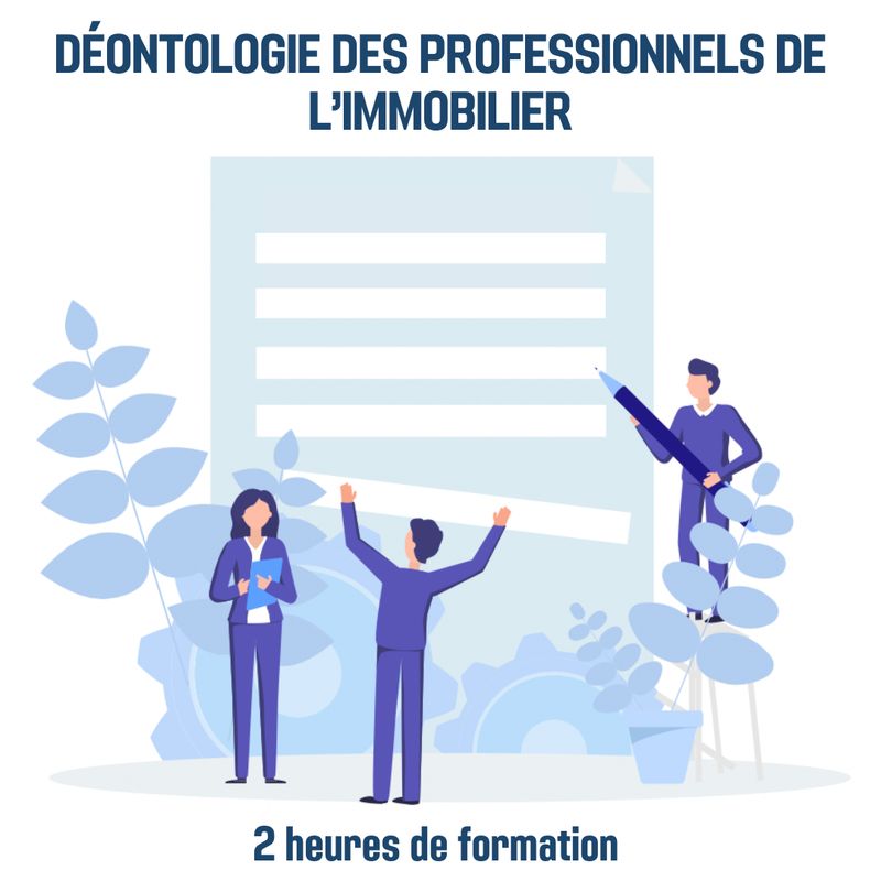 Déontologie des professionnels de l'immobilier - 2H (im)