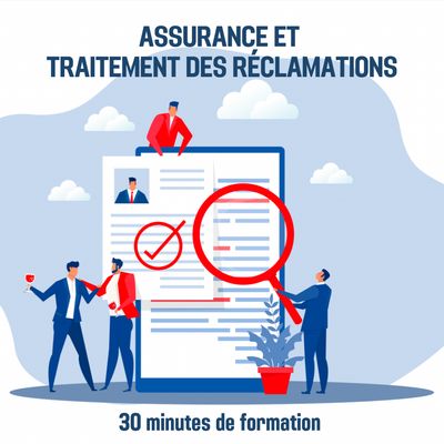 Assurance et traitement des réclamations - 0H30 (as)