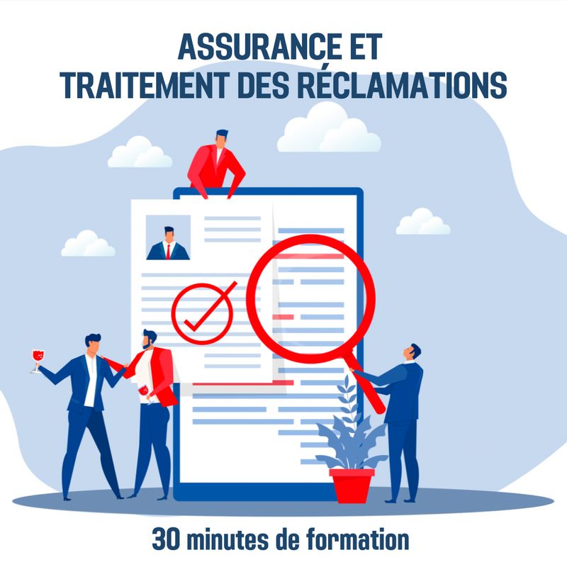 Assurance et traitement des réclamations - 0H30 (as)